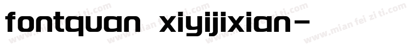fontquan xiyijixian字体转换